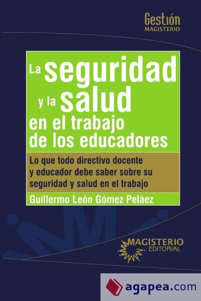 LA SEGURIDAD Y LA SALUD EN EL TRABAJO DE LOS EDUCADORES - GUILLERMO ...