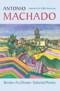 Portada de Border of a Dream: Selected Poems of Antonio Machado