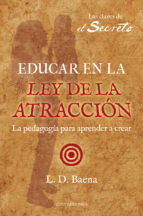 Portada de EDUCAR EN LA LEY DE ATRACCIÓN (Ebook)