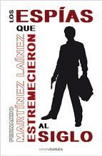 Portada de LOS ESPÍAS QUE ESTREMECIERON AL SIGLO (Ebook)