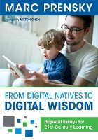 Portada de From Digital Natives to Digital Wisdom: Hopeful Essays for 21st Century Learning