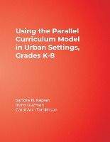 Portada de Using the Parallel Curriculum Model in Urban Settings, Grades K-8