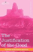 Portada de The Justification of the Good: An Essay on Moral Philosophy