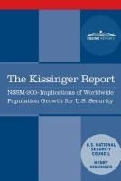 Portada de The Kissinger Report: NSSM-200 Implications of Worldwide Population Growth for U.S. Security Interests