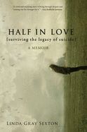 Portada de Half in Love: Surviving the Legacy of Suicide