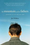 Portada de The Mountain and the Fathers: Growing Up in the Big Dry