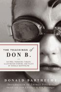 Portada de The Teachings of Don B.: Satires, Parodies, Fables, Illustrated Stories, and Plays