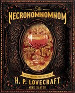Portada de The Necronomnomnom: Recipes and Rites from the Lore of H. P. Lovecraft