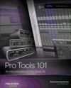 Portada de Pro Tools 101: An Introduction to Pro Tools 10 Book/DVD Package