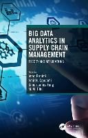 Portada de Big Data Analytics in Supply Chain Management: Theory and Applications