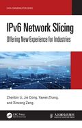 Portada de Ipv6 Network Slicing: Offering New Experience for Industries