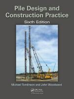 Portada de Pile Design and Construction Practice, Sixth Edition