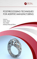 Portada de Post- Processing Techniques for Additive Manufacturing