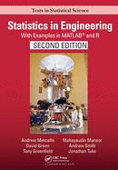 Portada de Statistics in Engineering: With Examples in Matlab(r) and R, Second Edition