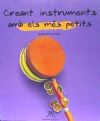 CREANT INSTRUMENTS AMB ELS MES PETITS