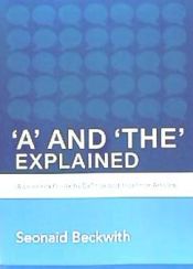 Portada de 'A' and 'The' Explained: A Learner's Guide to Definite and Indefinite Articles