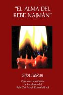 Portada de "el Alma del Rebe Najmán" - Sijot Haran - Sijot 1-51: Sijot Haran Con Un Comentario de Las Clases del Rabí Zvi Aryeh Rosenfeld Zal