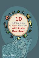 10 BED-TIME STORIES IN SPANISH AND ENGLISH WITH AUDIO.: SPANISH FOR ...
