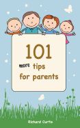 Portada de 101 More Tips for Parents