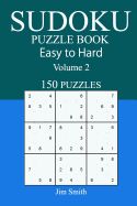 Portada de 150 Puzzles Sudoku Puzzle Book Easy to Hard Volume 2