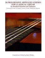 Portada de 20 Progressive Arpeggio Studies for Classical Guitar in Standard Notation and Tablature: Featuring the Music of Aguado
