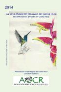 Portada de 2014 the Official List of Birds of Costa Rica: La Lista Oficial de Aves de Costa Rica