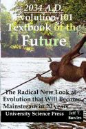 Portada de 2034 A.D.Evolution-101 Textbook of the Future -The Radical New Look at Evolution