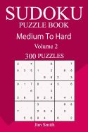 Portada de 300 Medium to Hard Sudoku Puzzle Book