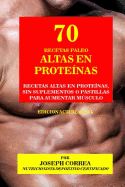 Portada de 70 Recetas Paleo Altas En Proteinas: Recetas Altas En Proteinas, Sin Suplementos O Pastillas Para Aumentar Musculo