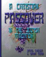 Portada de A Christian Passover in the Jewish Tradition