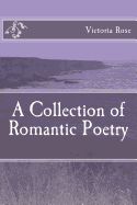 Portada de A Collection of Romantic Poetry: Poems of Romance and Nature