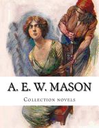 Portada de A. E. W. Mason, Collection Novels