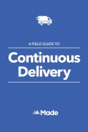 Portada de A Field Guide To Continuous Delivery
