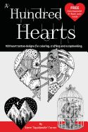 Portada de A Hundred Hearts: One Hundred Heart Tattoo Designs for Coloring, Crafting and Scrapbooking