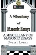Portada de A Miscellany of Masonic Essays: (1995-2012)