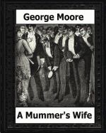 Portada de A Mummer's Wife(1885) by: George Moore