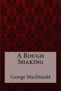 Portada de A Rough Shaking George MacDonald