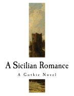 Portada de A Sicilian Romance: A Gothic Novel