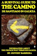 Portada de A Survival Guide to the Camino de Santiago in Galicia: Information about the French Way Through Galicia