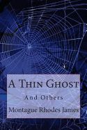 Portada de A Thin Ghost and Others Montague Rhodes James