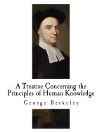 Portada de A Treatise Concerning the Principles of Human Knowledge: George Berkeley