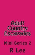 Portada de Adult Country Escapades: Mini Series 2