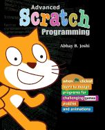 Portada de Advanced Scratch Programming: Learn to design programs for challenging games, puzzles, and animations