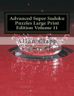 Portada de Advanced Super Sudoku Puzzles Large Print Edition Volume 11