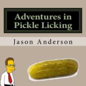 Portada de Adventures in Pickle Licking: A Guide