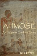 Portada de Ahmose: An Egyptian Soldier's Story