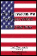 Portada de All the Reasons Why We Need Gun Control: In the United States