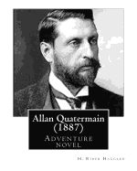 Portada de Allan Quatermain (1887), by H. Rider Haggard (Novel): Being an Account of His Further Adventures and Discoveries in Company with Sir Henry Curtis, Com