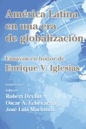 Portada de America Latina En Una Nueva Era de Globalizacion: Ensayos En Honor de Enrique V. Iglesias