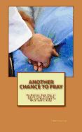 Portada de Another Chance to Pray: No Matter How Big or Small Your Problem You Can Overcome It with God's Help